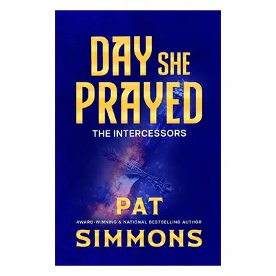 "Day She Prayed" - "" ("Simmons Pat")(Paperback)