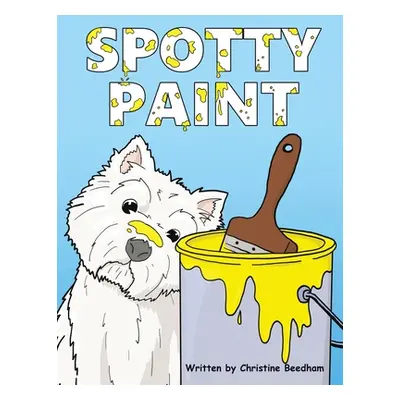 "Spotty Paint" - "" ("Beedham Christine")(Paperback)