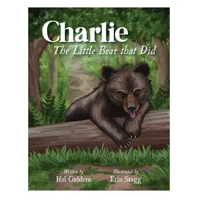 "Charlie: The Little Bear that Did" - "" ("Giddens Hal")(Paperback)