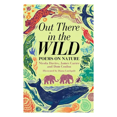 "Out There in the Wild" - "Poems on Nature" ("Carter James")(Pevná vazba)