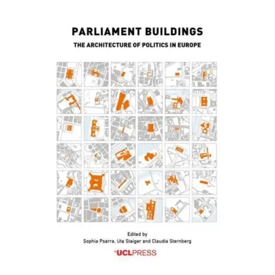 "Parliament Buildings: The architecture of politics in Europe" - "" ("Psarra Sophia")(Pevná vazb