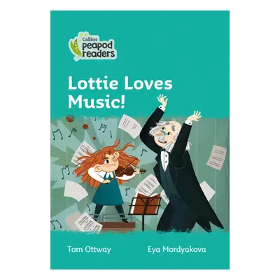 "Level 3 - Lottie Loves Music!" - "" ("Ottway Tom")(Paperback / softback)