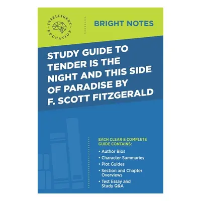 "Study Guide to Tender Is the Night and This Side of Paradise by F. Scott Fitzgerald" - "" ("Int