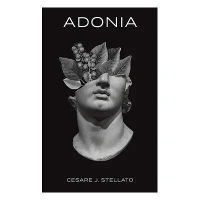 "Adonia" - "" ("Stellato Cesare J.")(Paperback)