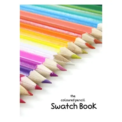 "The Coloured Pencil Swatch Book" - "" ("Lilyat Lila")(Paperback)