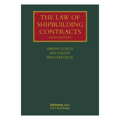 "The Law of Shipbuilding Contracts" - "" ("Curtis Simon")(Pevná vazba)