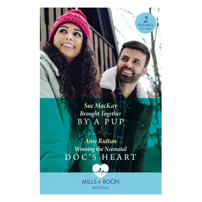 "Brought Together By A Pup / Winning The Neonatal Doc's Heart" - "Brought Together by a Pup / Wi