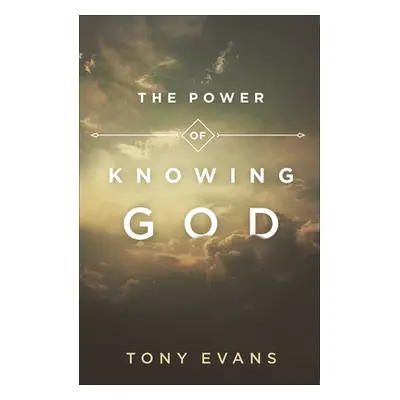 "The Power of Knowing God" - "" ("Evans Tony")(Paperback)