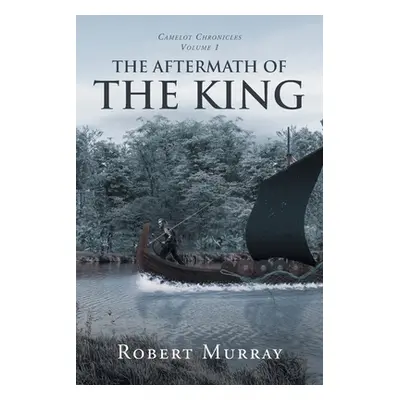 "The Aftermath of the King: Volume 1" - "" ("Murray Robert")(Paperback)