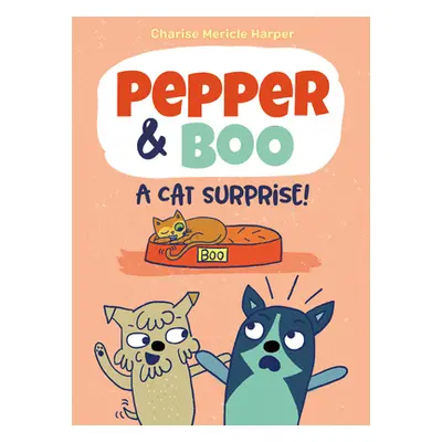 "Pepper & Boo: A Cat Surprise!" - "" ("Harper Charise Mericle")(Pevná vazba)