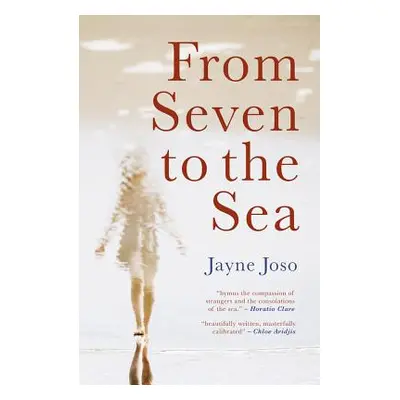 "From Seven to the Sea" - "" ("Joso Jayne")(Paperback)