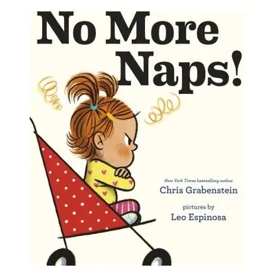 "No More Naps!: A Story for When You're Wide-Awake and Definitely Not Tired" - "" ("Grabenstein 