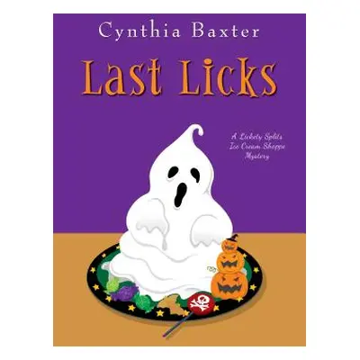 "Last Licks" - "" ("Baxter Cynthia")(Pevná vazba)