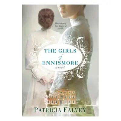 "The Girls of Ennismore" - "" ("Falvey Patricia")(Paperback)