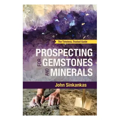 "Prospecting For Gemstones and Minerals" - "" ("Sinkankas John")(Paperback)