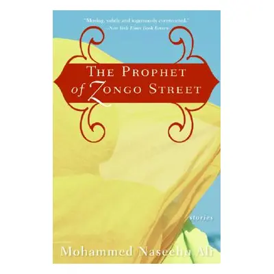 "The Prophet of Zongo Street" - "" ("Ali Mohammed Naseehu")(Paperback)