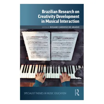 "Brazilian Research on Creativity Development in Musical Interaction" - "" ("de Arajo Rosane Car