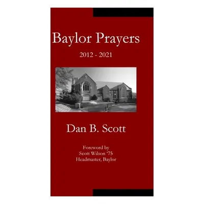 "Baylor Prayers" - "" ("Scott Dan B.")(Paperback)