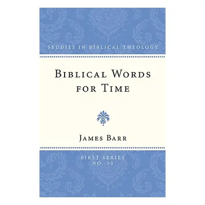 "Biblical Words for Time" - "" ("Barr James")(Paperback)