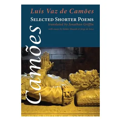 "Selected Shorter Poems" - "" ("Camoes Luis Vaz De")(Paperback)