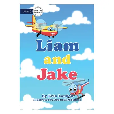 "Liam and Jake" - "" ("Loudon Erin")(Paperback)