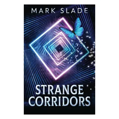 "Strange Corridors" - "" ("Slade Mark")(Paperback)