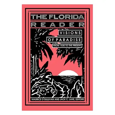 "The Florida Reader: Visions of Paradise" - "" ("Lane Jack")(Paperback)