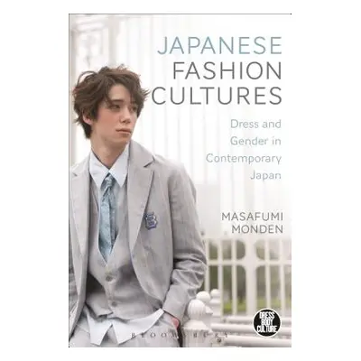 "Japanese Fashion Cultures: Dress and Gender in Contemporary Japan" - "" ("Monden Masafumi")(Pap