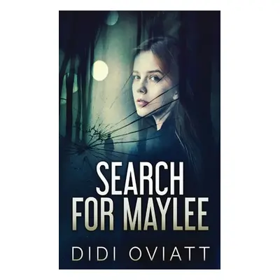 "Search for Maylee" - "" ("Oviatt Didi")(Paperback)