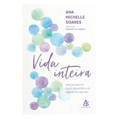 "Vida inteira" - "" ("Soares Ana Michelle")(Paperback)