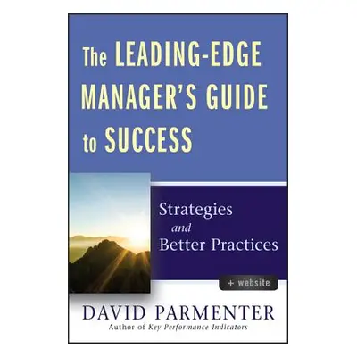 "Leading-Edge Manager +website" - "" ("Parmenter David")(Pevná vazba)