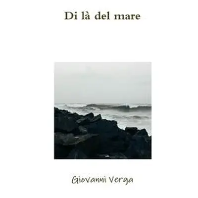 "Di l del mare" - "" ("Verga Giovanni")(Paperback)