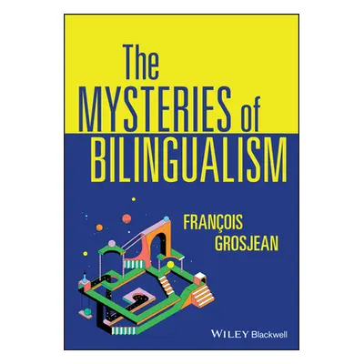 "Mysteries of Bilingualism: Unresolved Issues" - "" ("Grosjean F")(Paperback / softback)