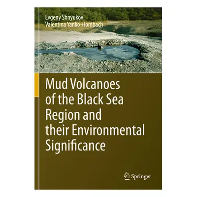 "Mud Volcanoes of the Black Sea Region and Their Environmental Significance" - "" ("Shnyukov Evg