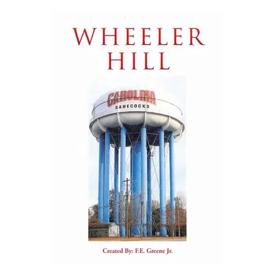 "Wheeler Hill" - "" ("Greene F. E. Jr.")(Paperback)