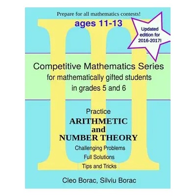 "Practice Arithmetic and Number Theory: Level 3 (ages 11-13)" - "" ("Borac Silviu")(Paperback)