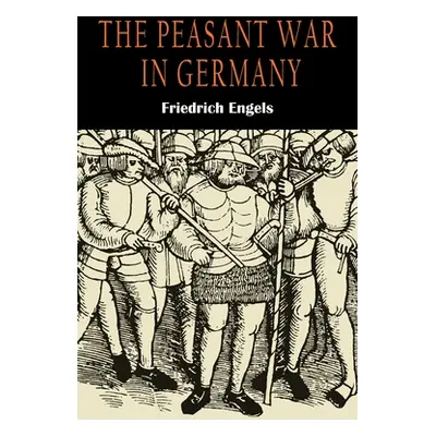 "The Peasant War in Germany" - "" ("Engels Friedrich")(Paperback)