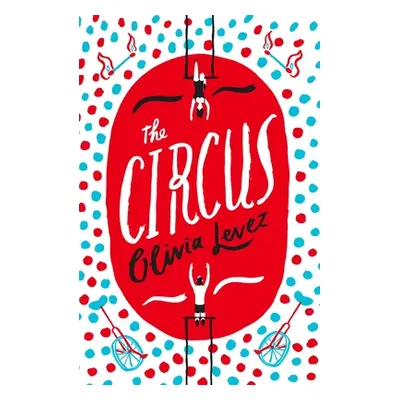 "The Circus" - "" ("Levez Olivia")(Paperback)