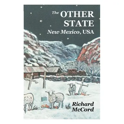 "The Other State, New Mexico USA" - "" ("McCord Richard")(Paperback)