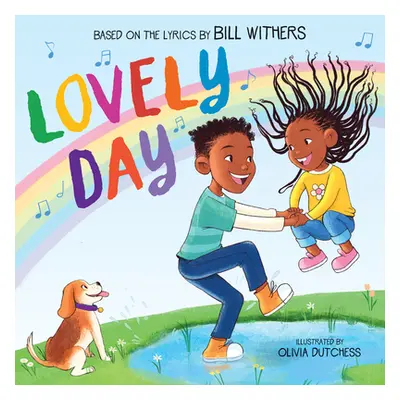 "Lovely Day (Picture Book Based on the Song by Bill Withers)" - "" ("Withers Bill")(Pevná vazba)