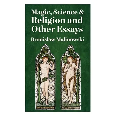 "Magic, Science And Religion Hardcover" - "" ("Bronislaw Malinowski")(Pevná vazba)