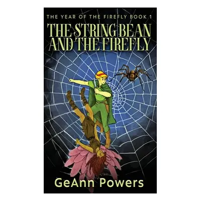 "The String Bean And The Firefly" - "" ("Powers Geann")(Pevná vazba)