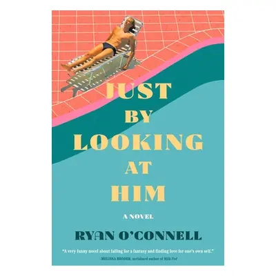 "Just by Looking at Him" - "" ("O'Connell Ryan")(Paperback)