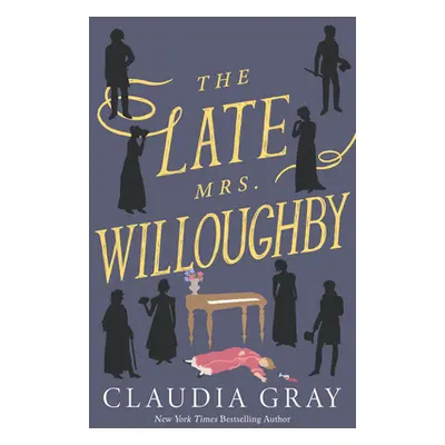 "The Late Mrs. Willoughby" - "" ("Gray Claudia")(Paperback)