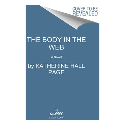 "The Body in the Web: A Faith Fairchild Mystery" - "" ("Page Katherine Hall")(Pevná vazba)