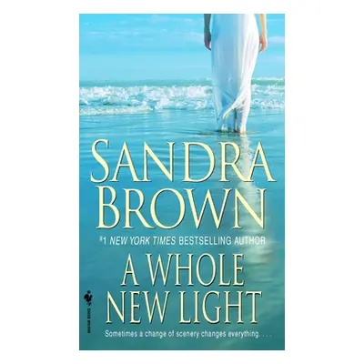 "A Whole New Light" - "" ("Brown Sandra")(Mass Market Paperbound)