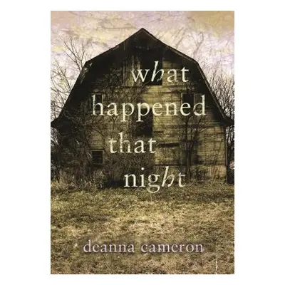 "What Happened That Night" - "" ("Cameron Deanna")(Pevná vazba)