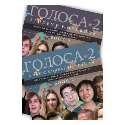 "Golosa: Textbook and Student Workbook" - "A Basic Course in Russian, Book Two" ("Robin Richard 