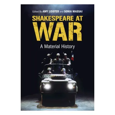 "Shakespeare at War: A Material History" - "" ("Lidster Amy")(Pevná vazba)