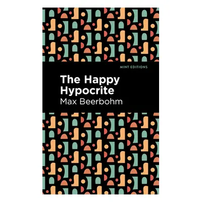 "The Happy Hypocrite" - "" ("Beerbohm Max")(Paperback)